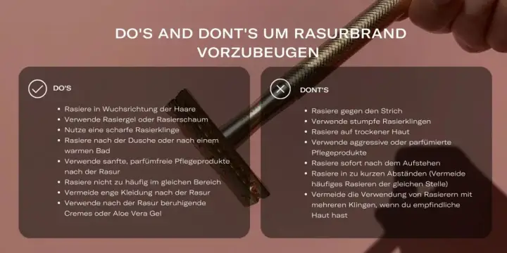 DO'S AND DON'T'S für eine glatte Rasur, z.B. bei der Intimrasur. Tipps für die richtige Rasurtechnik und Pflege.